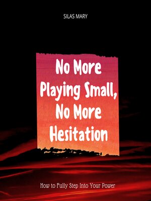 cover image of No More Playing Small, No More Hesitation
